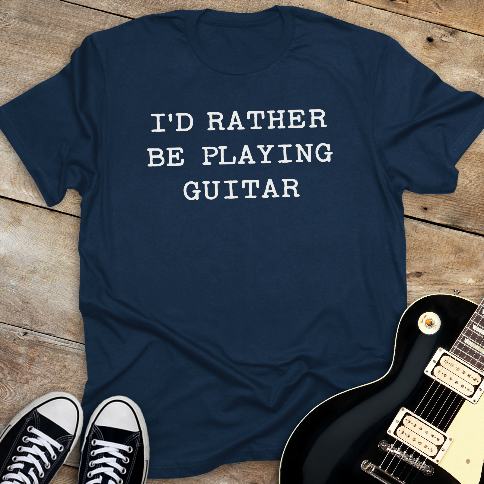 I'd Rather Be Playing Guitar T-Shirt