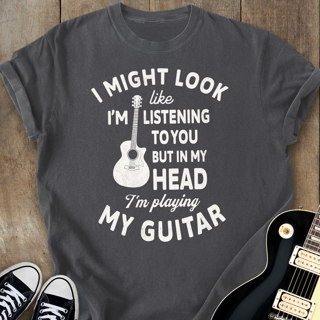In My Head I'm Playing Guitar T-shirt