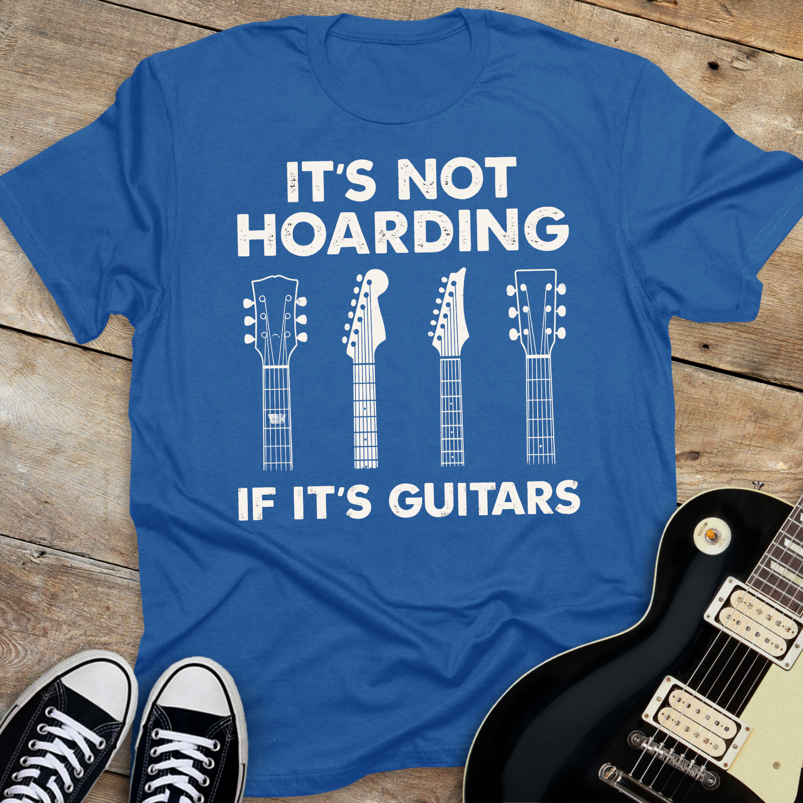 It's Not Hoarding If It's Guitars T-shirt
