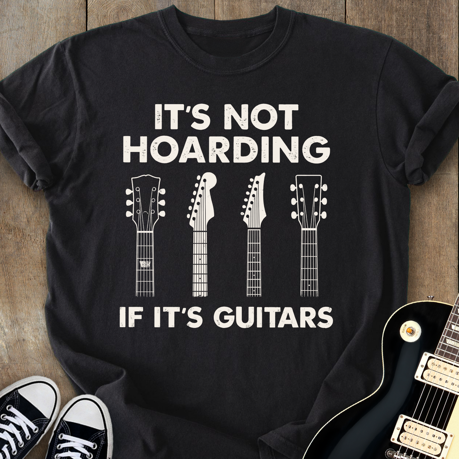 It's Not Hoarding If It's Guitars T-shirt