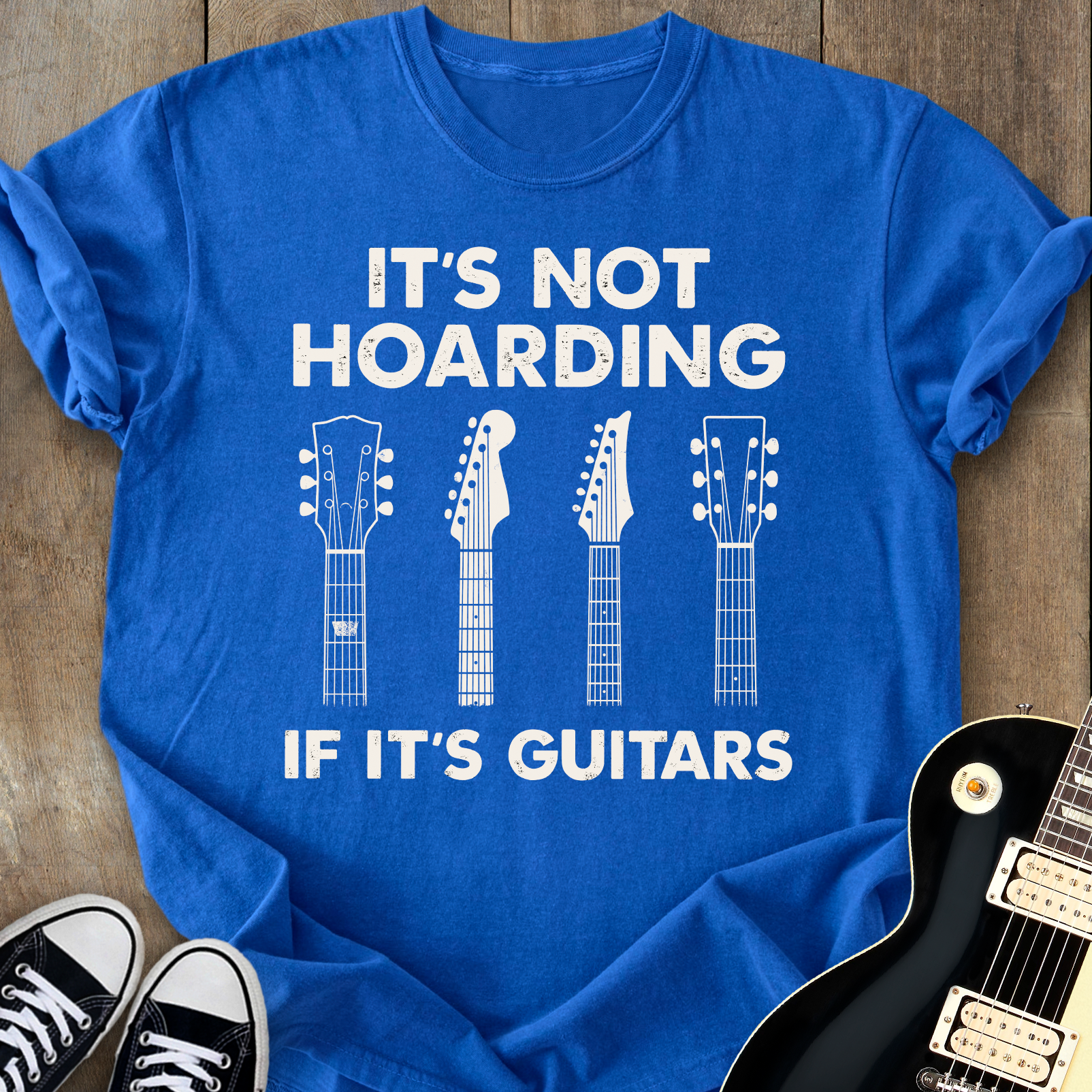 It's Not Hoarding If It's Guitars T-shirt