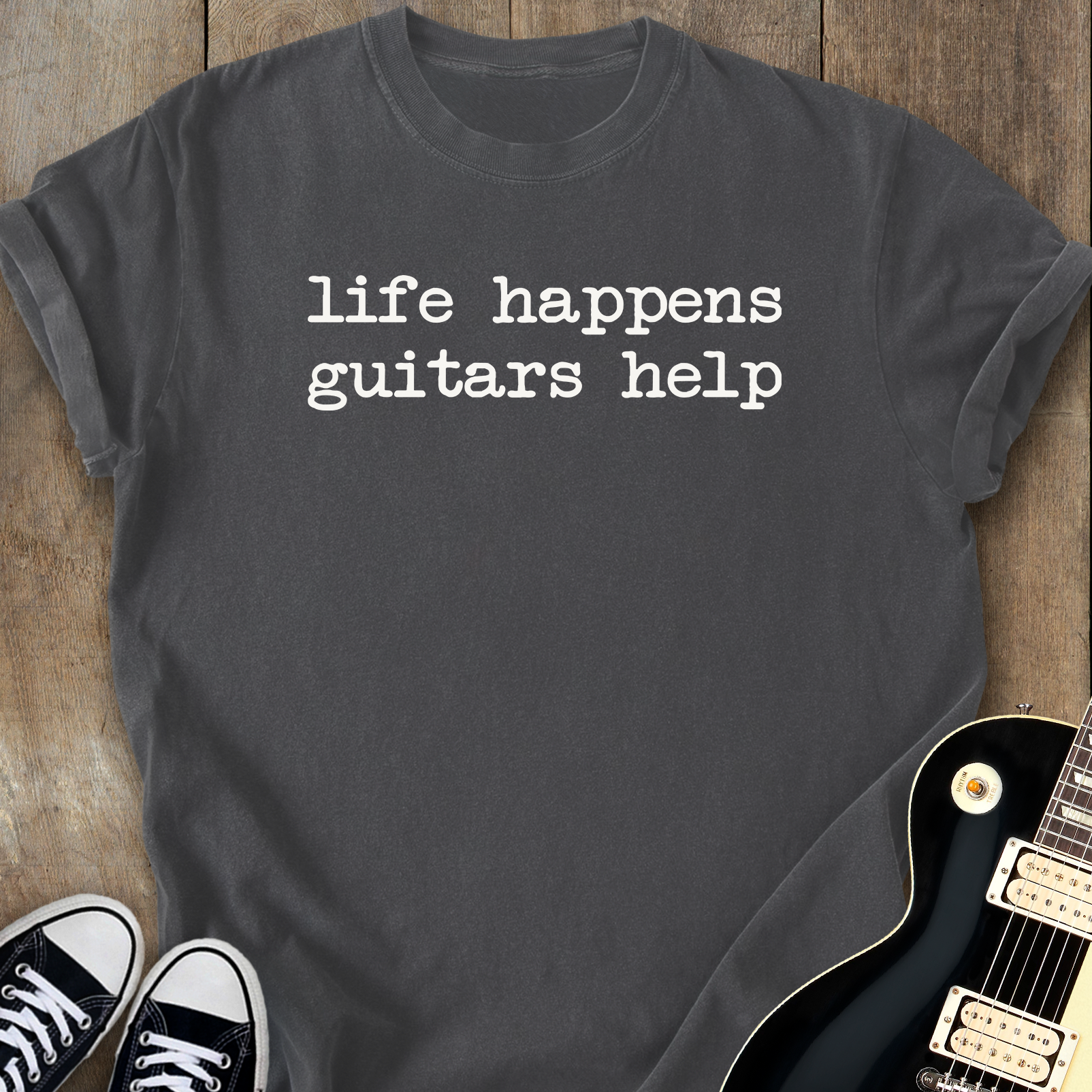 Life Happens Guitars Help T-Shirt